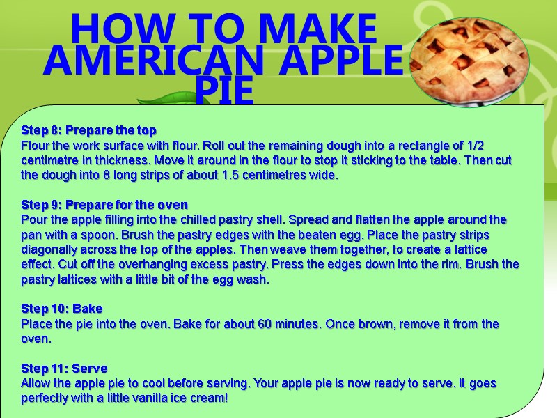 HOW TO MAKE AMERICAN APPLE PIE Step 8: Prepare the top Flour the work